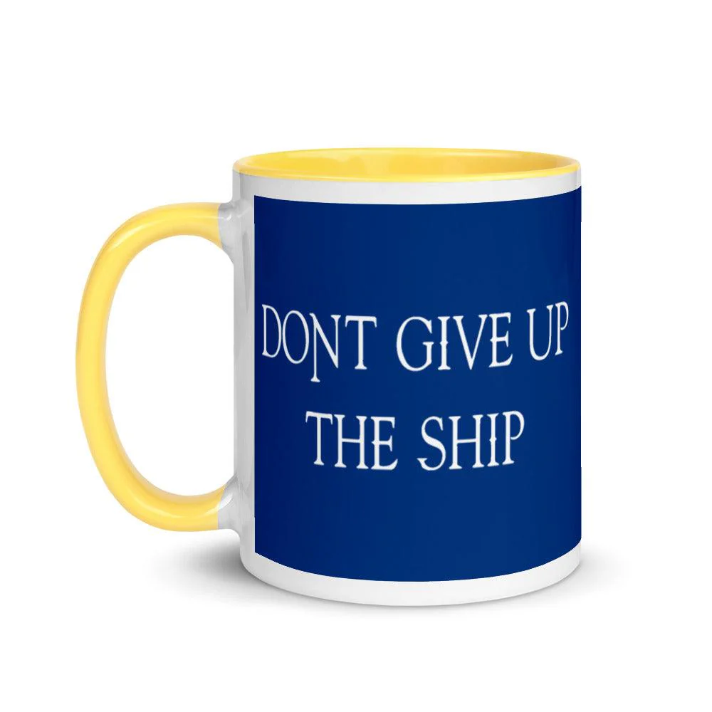 Don’t Give Up The Ship Mug - 11 oz. - Image 18